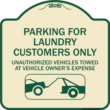 Signmission Parking for Laundry Customers Only Unauthorized Vehicles Towed at Vehicle Owners Exp, TG-1818-23443 A-DES-TG-1818-23443
